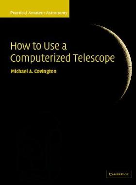 【预售】How to Use a Computerized Telescope: Practical