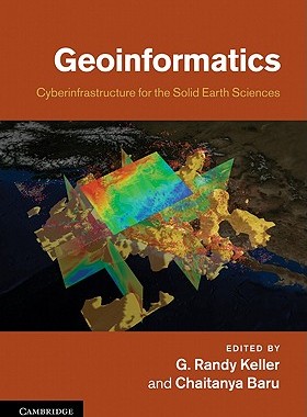 【预售】Geoinformatics: Cyberinfrastructure for the Solid
