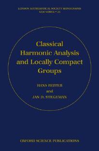【预售】Classical Harmonic Analysis and Locally Compact
