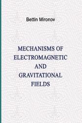 【预售】Mechanisms of Electromagnetic and Gravitational