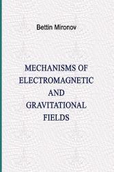 【预售】Mechanisms of Electromagnetic and Gravitational