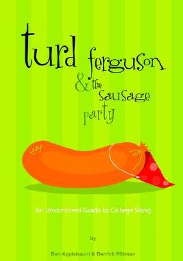 【预售】Turd Ferguson & the Sausage Party: An Uncensored
