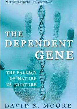 【预售】The Dependent Gene: The Fallacy of Nature Vs.