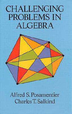 【预售】Challenging Problems in Algebra Challenging Problems