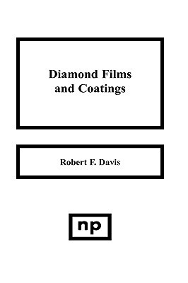 【预售】Diamond Films and Coatings: Development, Properties