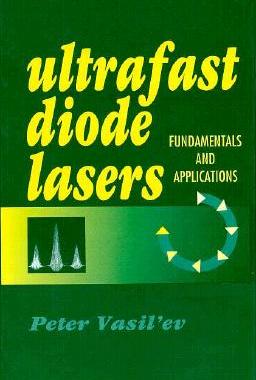 【预售】Ultrafast Diode Lasers: Fundamentals and
