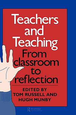 【预售】Teachers and Teaching: From Classroom to Reflection