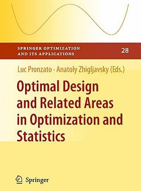 【预售】Optimal Design and Related Areas in Optimization and