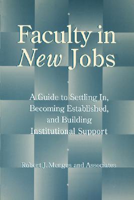 【预售】Faculty In New Jobs: A Guide To Settling In