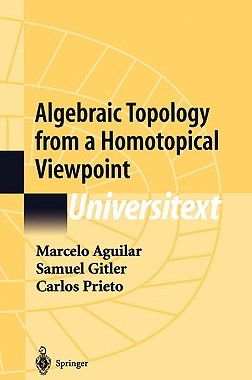 【预售】Algebraic Topology from a Homotopical Viewpoint
