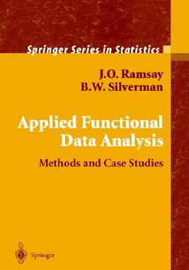 【预售】Applied Functional Data Analysis: Methods and Case