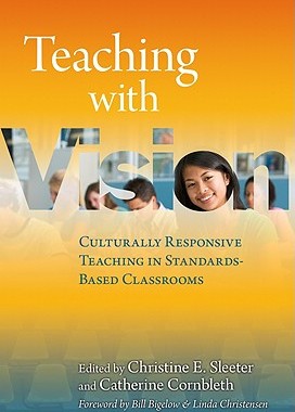 【预售】Teaching with Vision: Culturally Responsive Teaching
