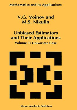 【预售】Unbiased Estimators and Their Applications: Volume