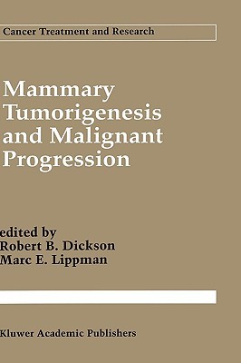 【预售】Mammary Tumorigenesis and Malignant Progression: