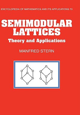 【预售】Semimodular Lattices: Theory and Applications