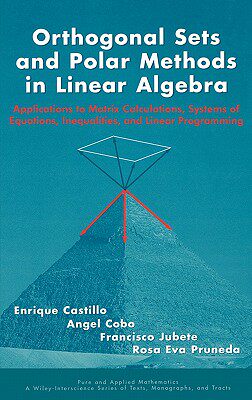 【预售】Orthogonal Sets And Polar Methods In Linear Algebra: