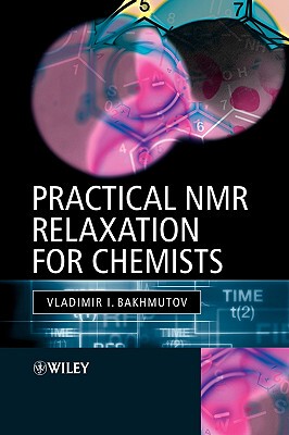 【预售】Practical Nmr Relaxation For Chemists