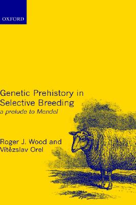 【预售】Genetic Prehistory in Selective Breeding: A Prelude
