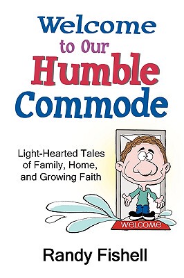 【预售】Welcome to Our Humble Commode