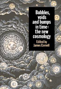 【预售】Bubbles, Voids and Bumps in Time: The New Cosmology