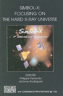 【预售】Simbol-X: Focusing on the Hard X-Ray Universe: 2nd