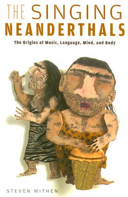 【预售】The Singing Neanderthals: The Origins of Music