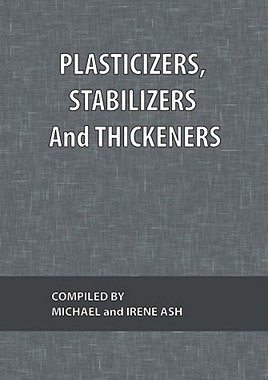 【预售】Plasticizers, Stabilizers and Thickeners: What Every