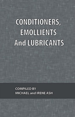 【预售】Conditioners, Emollients and Lubricants: What Every