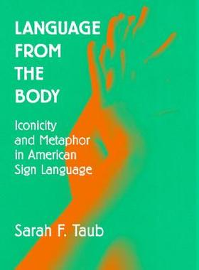 【预售】Language from the Body: Iconicity and Metaphor in