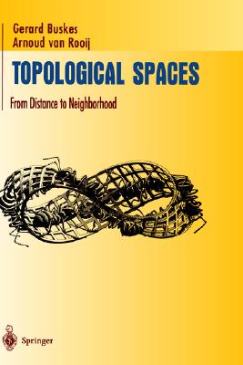 【预售】Topological Spaces: From Distance to Neighborhood