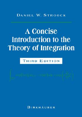 【预售】A Concise Introduction to the Theory of Integration