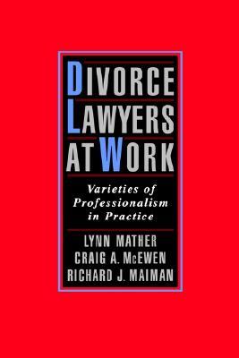 【预售】Divorce Lawyers at Work: Varieties of
