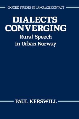 【预售】Dialects Converging: Rural Speech in Urban Norway