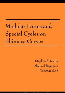 【预售】Modular Forms and Special Cycles on Shimura Curves