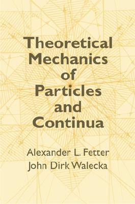 【预售】Theoretical Mechanics of Particles and Continua