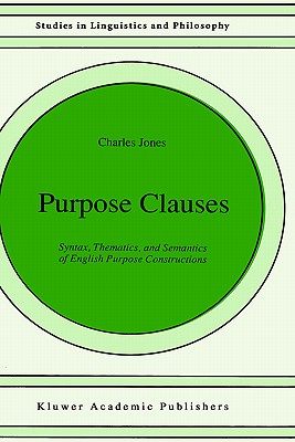 【预售】Purpose Clauses: Syntax, Thematics, and Semantics of