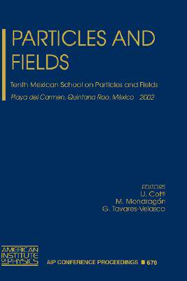 【预售】Particles and Fields: Tenth Mexican School on