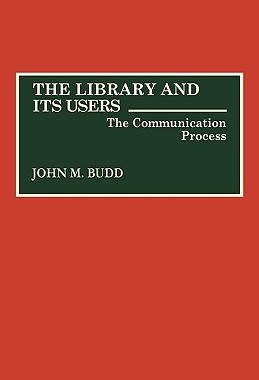 【预售】Library and Its Users: The Communication Process