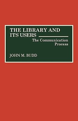 【预售】Library and Its Users: The Communication Process