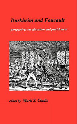 【预售】Durkheim and Foucault: Perpectives on Education and