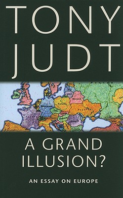 【预售】A Grand Illusion?: An Essay on Europe