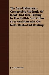 【预售】The Sea-Fisherman - Comprising Methods of Hook and
