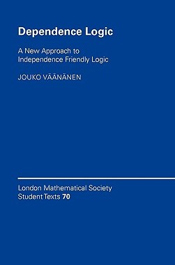 【预售】Dependence Logic: A New Approach to Independence
