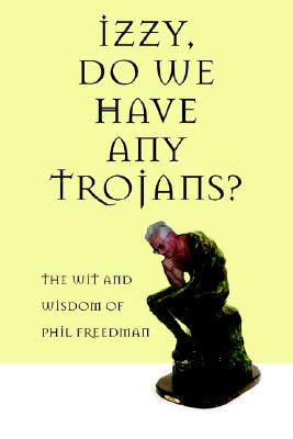 【预售】Izzy, Do We Have Any Trojans?: The Wit and Wisdom of