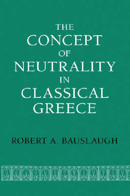 【预售】The Concept of Neutrality in Classical Greece