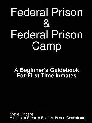 【预售】Federal Prison & Federal Prison Camp a Beginner's