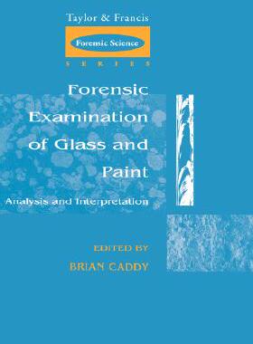 【预售】Forensic Examination of Glass & Paint: Analysis