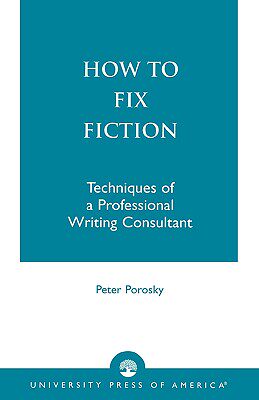 【预售】How to Fix Fiction: Techniques of a Professional
