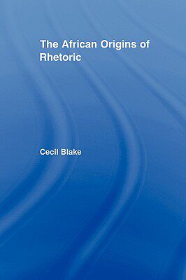【预售】The African Origins of Rhetoric