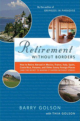 【预售】Retirement Without Borders: How to Retire Abroad in